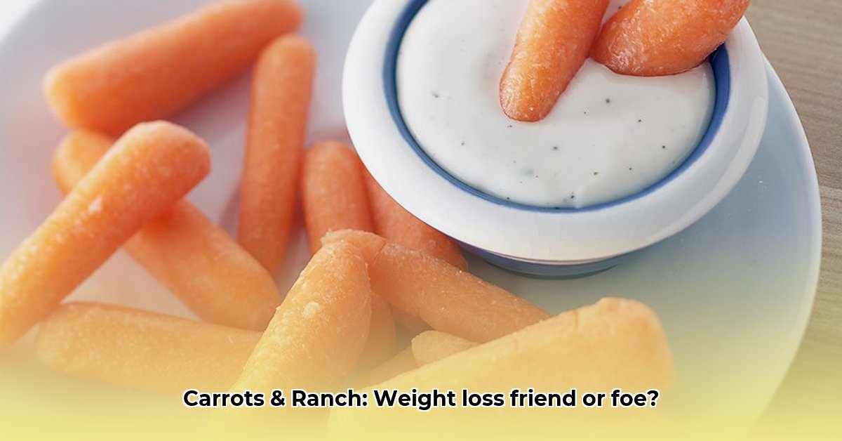 are-carrots-and-ranch-good-for-weight-loss